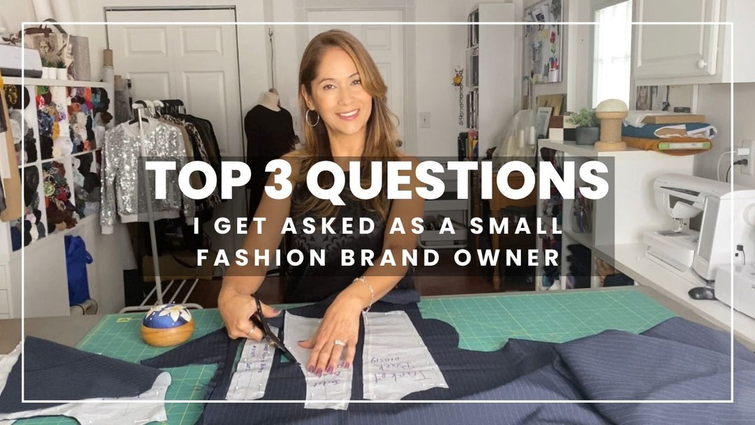 Top 3 Questions I Get Asked: As a Small Fashion Brand Owner